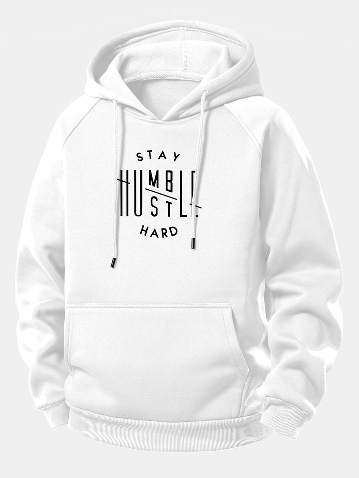 Stay Humble Hustle Hard Print Drawstring Hoodie