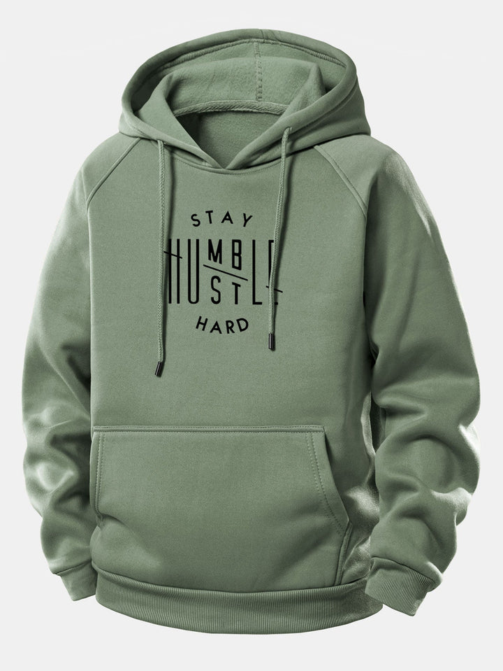 Stay Humble Hustle Hard Print Drawstring Hoodie